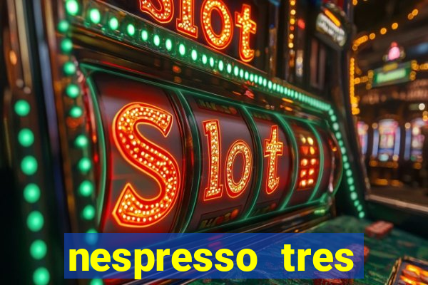 nespresso tres luzes piscando
